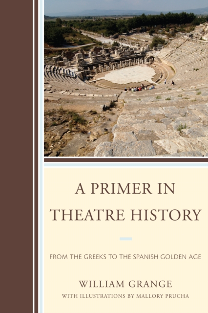 Book Cover for Primer in Theatre History by William Grange