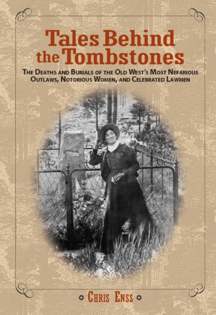 Book Cover for Tales Behind the Tombstones by Chris Enss