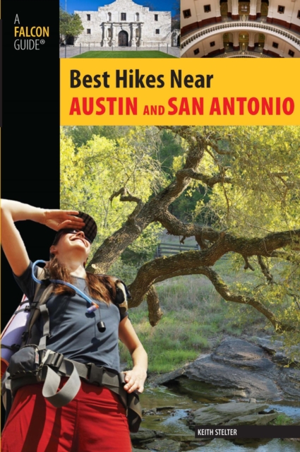 Book Cover for Best Hikes Near Austin and San Antonio by Keith Stelter