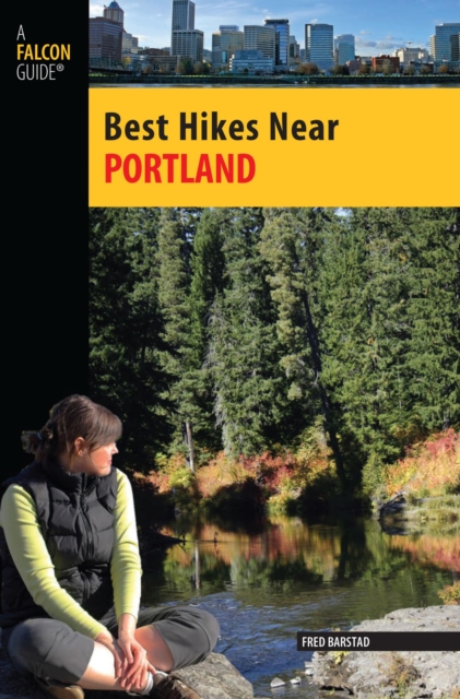 Book Cover for Best Hikes Near Portland by Barstad, Fred