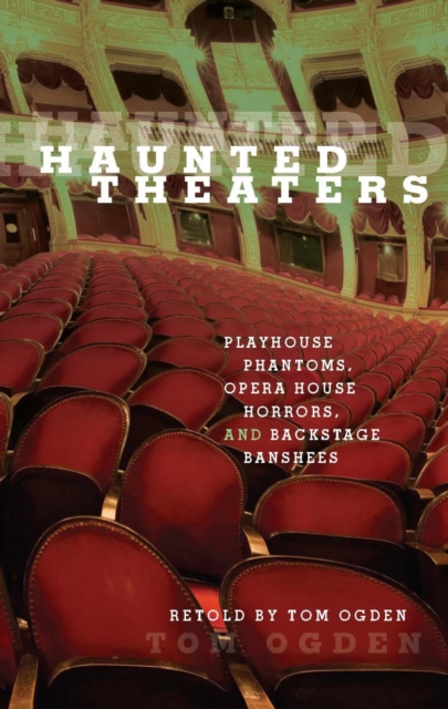 Book Cover for Haunted Theaters by Tom Ogden