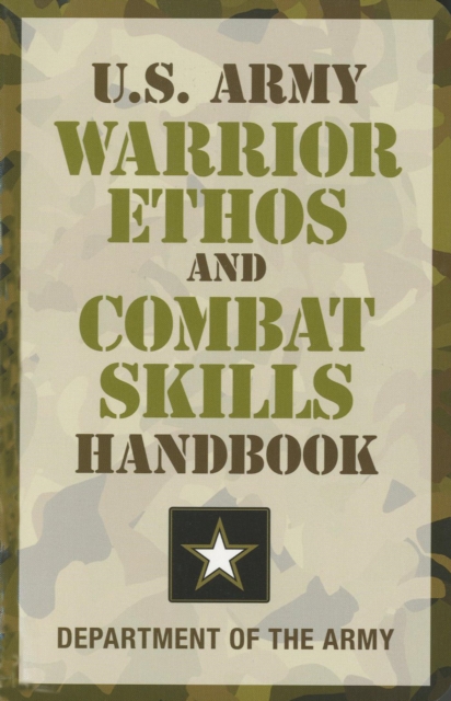 Book Cover for U.S. Army Warrior Ethos and Combat Skills Handbook by Department of the Army