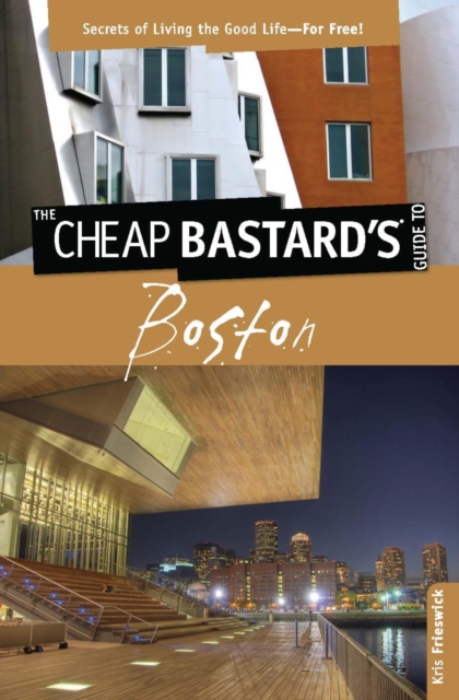 Book Cover for Cheap Bastard's(TM) Guide to Boston by Kris Frieswick