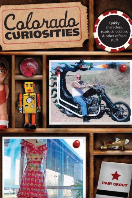 Book Cover for Colorado Curiosities by Grout, Pam