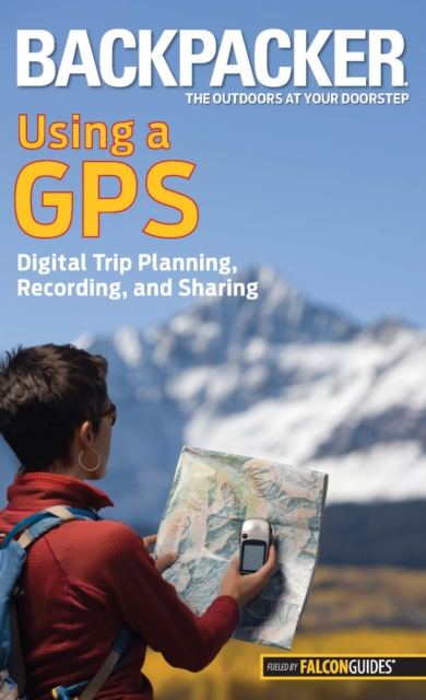 Book Cover for Backpacker magazine's Using a GPS by Grubbs, Bruce