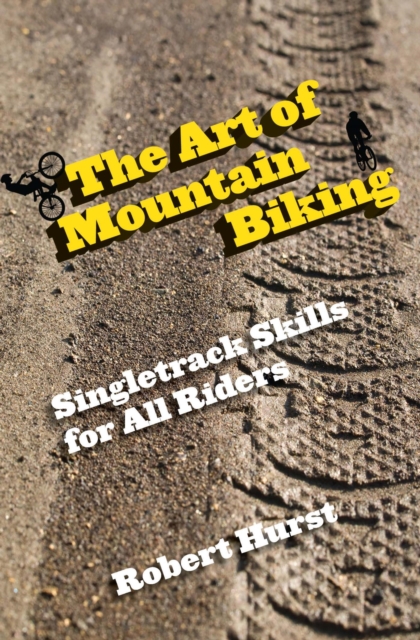 Book Cover for Art of Mountain Biking by Robert Hurst