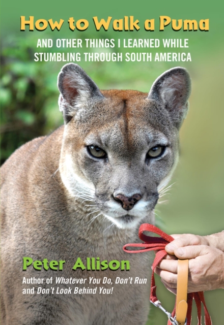 Book Cover for How to Walk a Puma by Peter Allison