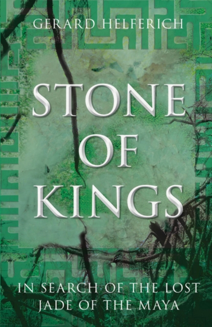 Book Cover for Stone of Kings by Gerard Helferich