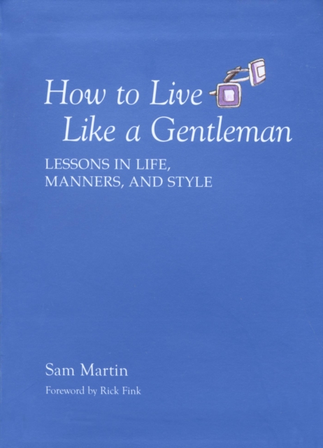 Book Cover for How to Live Like a Gentleman by Sam Martin