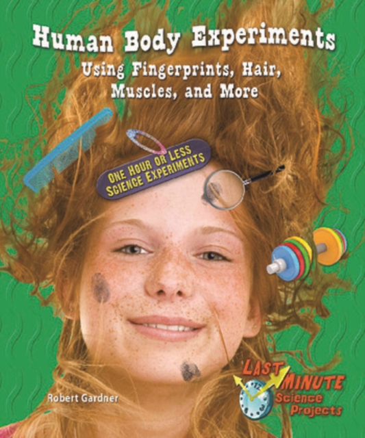 Book Cover for Human Body Experiments Using Fingerprints, Hair, Muscles, and More by Robert Gardner