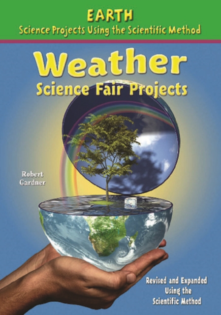 Book Cover for Weather Science Fair Projects, Using the Scientific Method by Robert Gardner