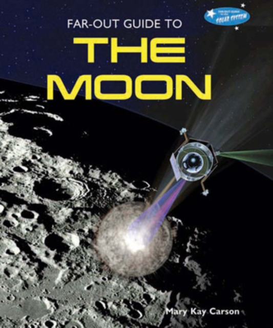 Book Cover for Far-Out Guide to the Moon by Mary Kay Carson