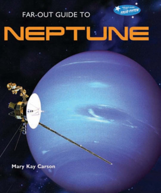 Book Cover for Far-Out Guide to Neptune by Mary Kay Carson