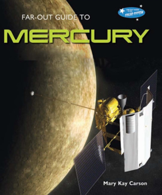 Book Cover for Far-Out Guide to Mercury by Mary Kay Carson