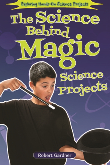 Book Cover for Science Behind Magic Science Projects by Robert Gardner