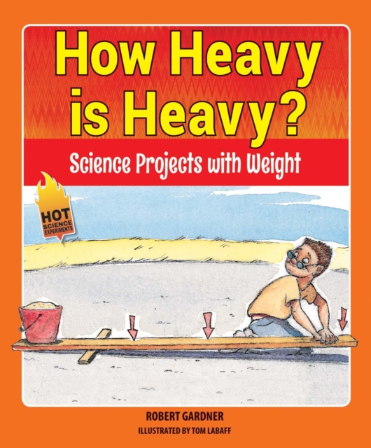 Book Cover for How Heavy is Heavy? by Robert Gardner