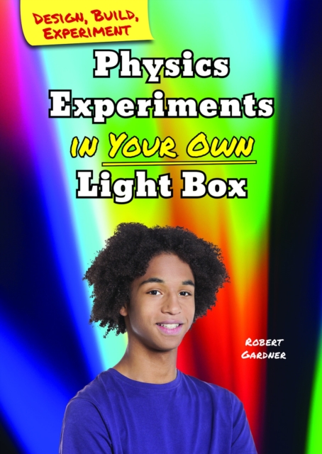 Book Cover for Physics Experiments in Your Own Light Box by Robert Gardner