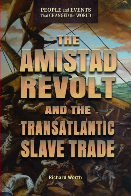 Book Cover for Amistad Revolt and the Transatlantic Slave Trade by Richard Worth