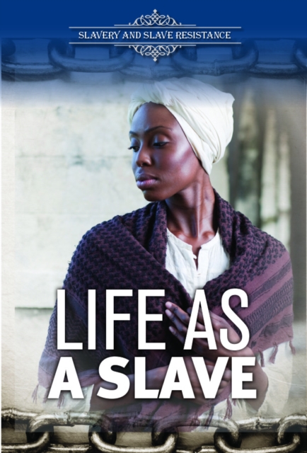 Book Cover for Life as a Slave by Richard Worth