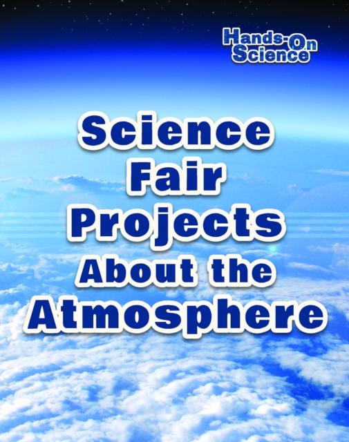Book Cover for Science Fair Projects About the Atmosphere by Robert Gardner