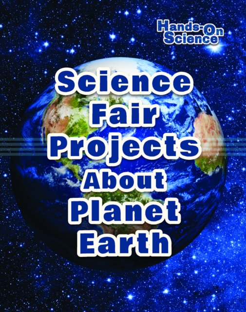 Book Cover for Science Fair Projects About Planet Earth by Robert Gardner