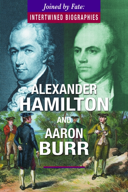 Book Cover for Alexander Hamilton and Aaron Burr by Richard Worth