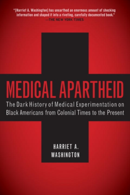 Book Cover for Medical Apartheid by Harriet A. Washington