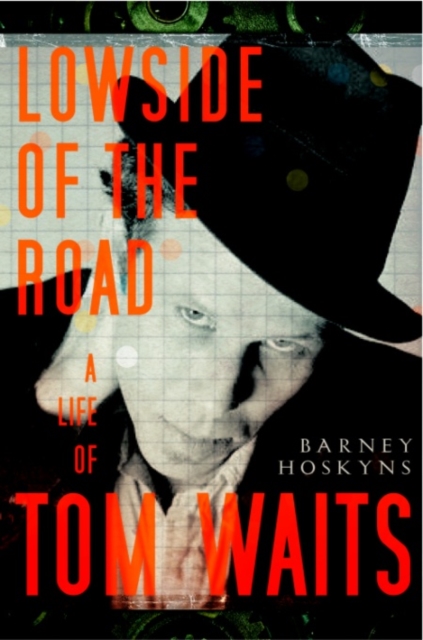 Book Cover for Lowside of the Road by Barney Hoskyns