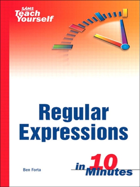 Book Cover for Sams Teach Yourself Regular Expressions in 10 Minutes by Ben Forta