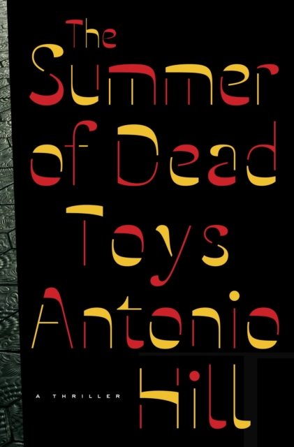 Book Cover for Summer of Dead Toys by Antonio Hill