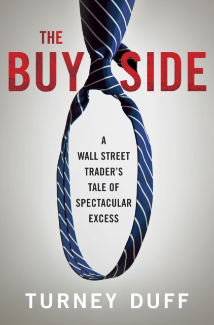 Book Cover for Buy Side by Turney Duff