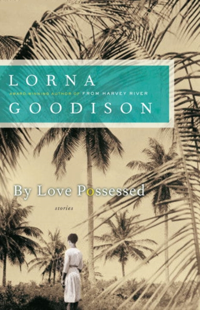 Book Cover for By Love Possessed by Lorna Goodison