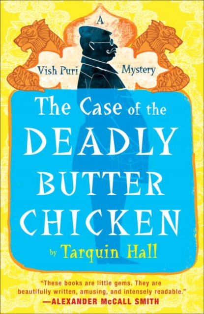 Book Cover for Case of the Deadly Butter Chicken by Tarquin Hall