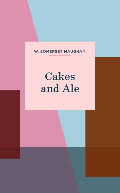 Book Cover for Cakes and Ale by W. Somerset Maugham