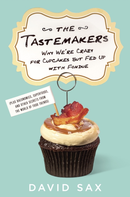 Book Cover for Tastemakers by David Sax