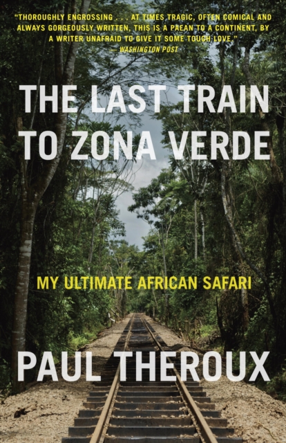Book Cover for Last Train to Zona Verde by Paul Theroux