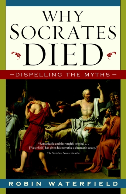 Book Cover for Why Socrates Died by Robin Waterfield