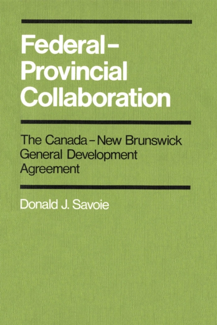 Book Cover for Federal-Provincial Collaboration by Donald J. Savoie