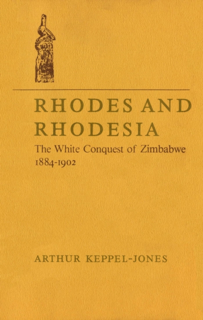 Book Cover for Rhodes and Rhodesia by Keppel-Jones, Arthur