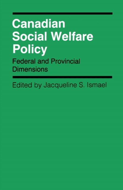 Book Cover for Canadian Social Welfare Policy by Jacqueline S. Ismael