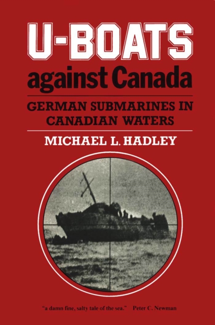 Book Cover for U-Boats Against Canada by Michael L. Hadley