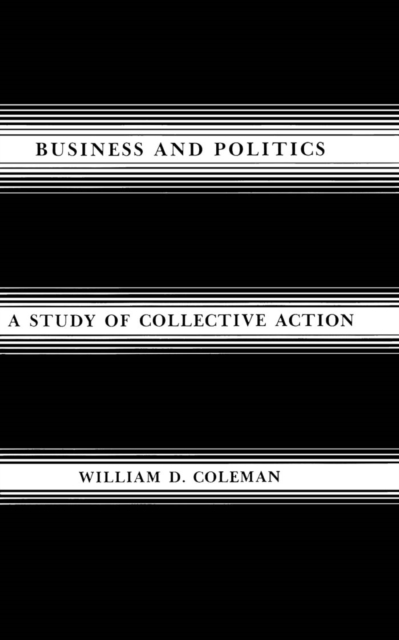 Book Cover for Business and Politics by William D. Coleman