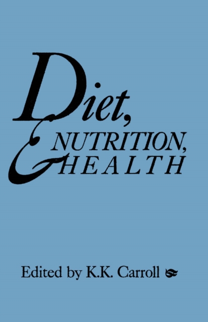 Book Cover for Diet, Nutrition, and Health by Kenneth K. Carroll