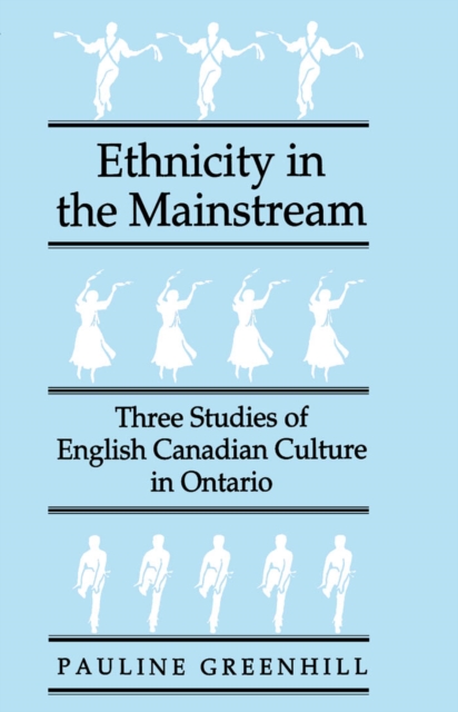 Book Cover for Ethnicity in the Mainstream by Pauline Greenhill