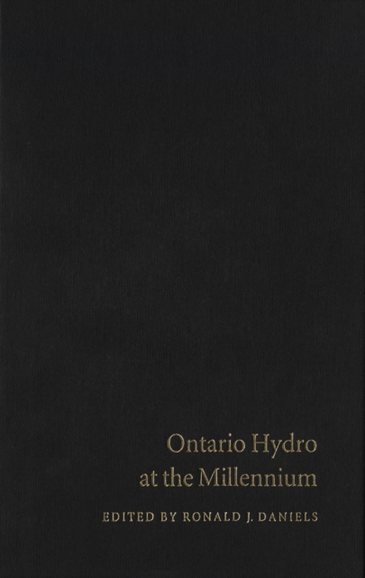 Book Cover for Ontario Hydro at the Millennium by Ronald J. Daniels