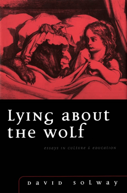 Book Cover for Lying about the Wolf by David Solway