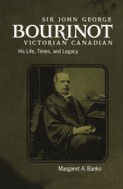 Book Cover for Sir John George Bourinot, Victorian Canadian by Banks, Margaret