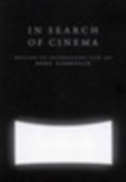 Book Cover for In Search of Cinema by Bert Cardullo