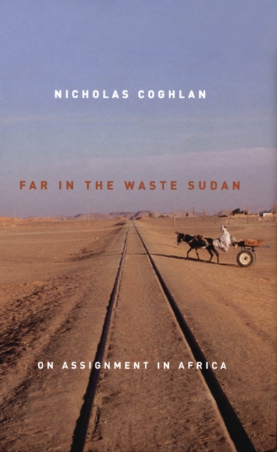 Book Cover for Far in the Waste Sudan by Nicholas Coghlan