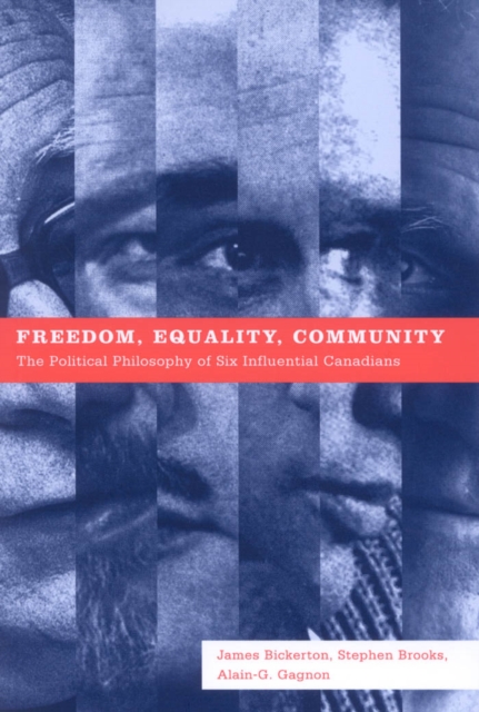 Book Cover for Freedom, Equality, Community by James Bickerton, Stephen Brooks, Alain-G. Gagnon